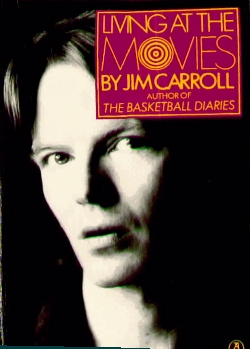 Living at the Movies by Jim Carroll