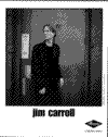 Jim Carroll (1998) by Ray Lego/Cut the Fat