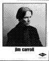 Jim Carroll (1998) by Ray Lego/Cut the Fat